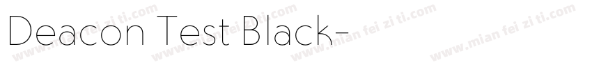 Deacon Test Black字体转换